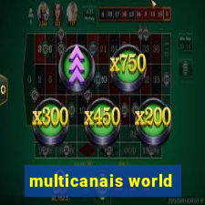 multicanais world